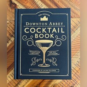 Downton Abbey Cocktail Book